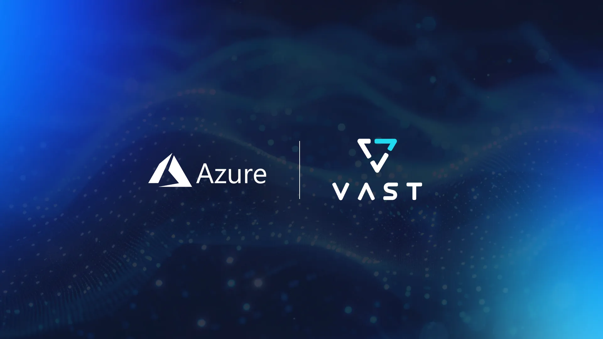VAST and Microsoft Azure Form Strategic Collaboration to Power the Next Wave of Agentic AI