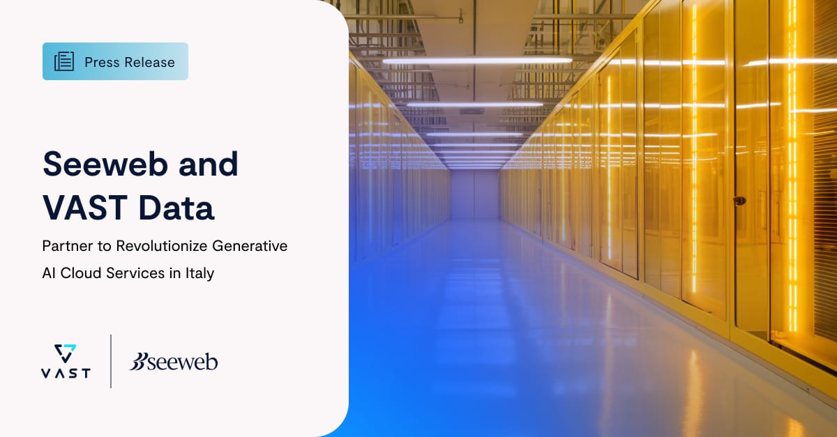Seeweb and VAST Data Partner to Revolutionize Generative AI Cloud ...