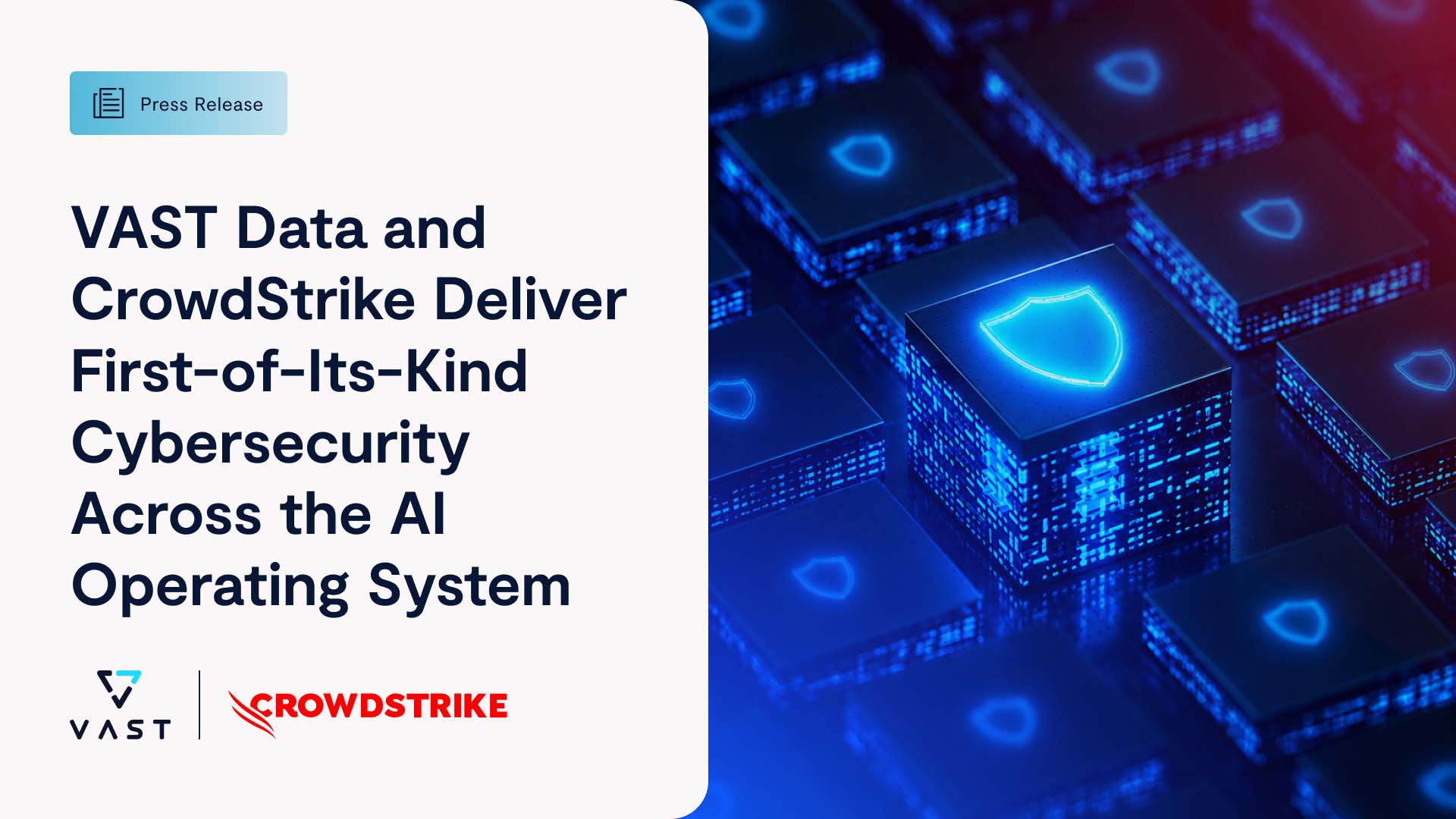 VAST Data and CrowdStrike Deliver First AI Cybersecurity Operating ...