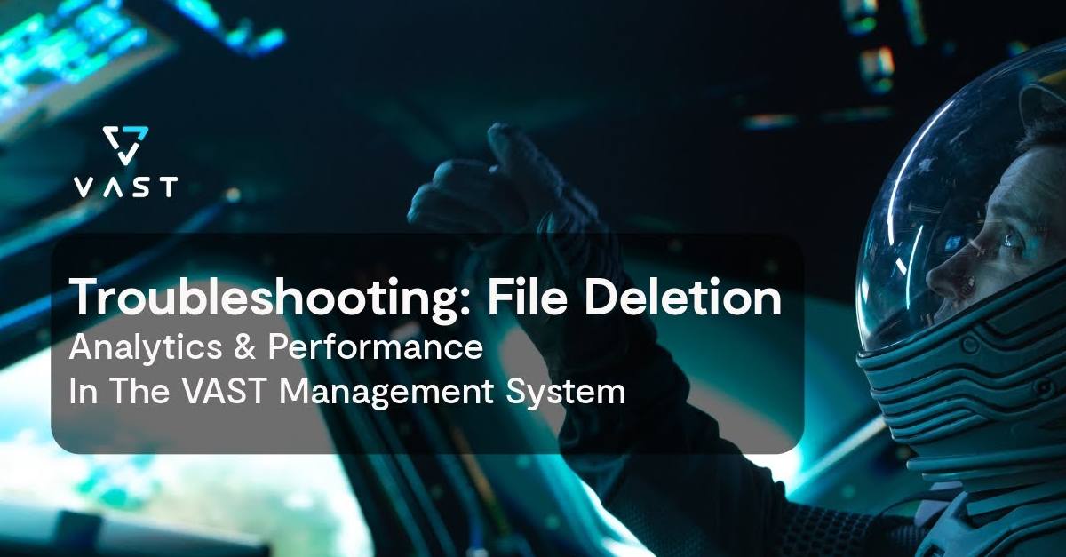 VAST Management System Scenario: Solving for 