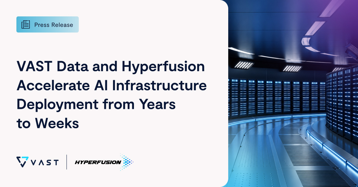 VAST Data and Hyperfusion Partner to Accelerate AI Infrastructure Deployment