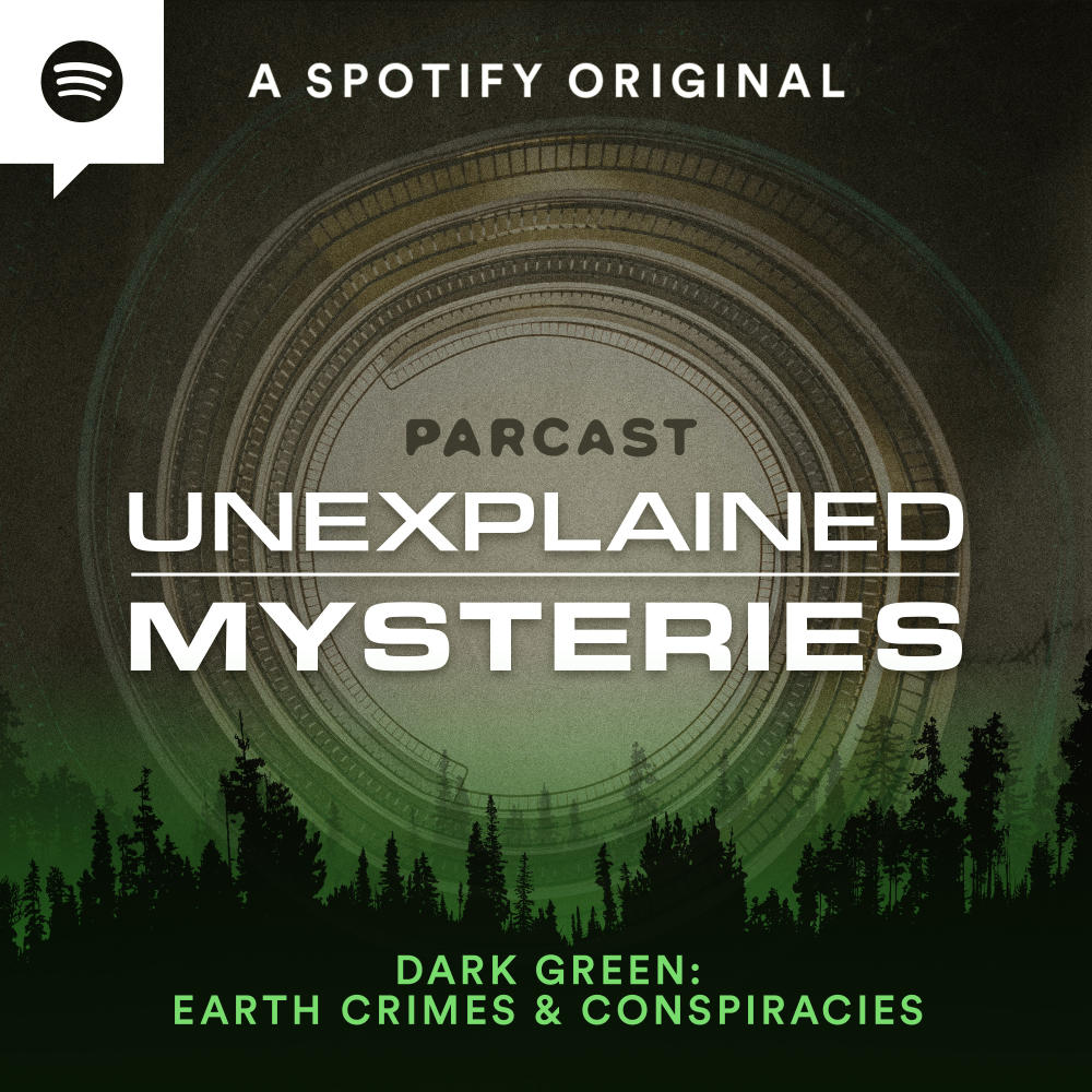 Spotify Parcast Dark-Green-Earth-Crimes-And-Conspiracies Key-Art 3000x3000 Unexplained-Mysteries