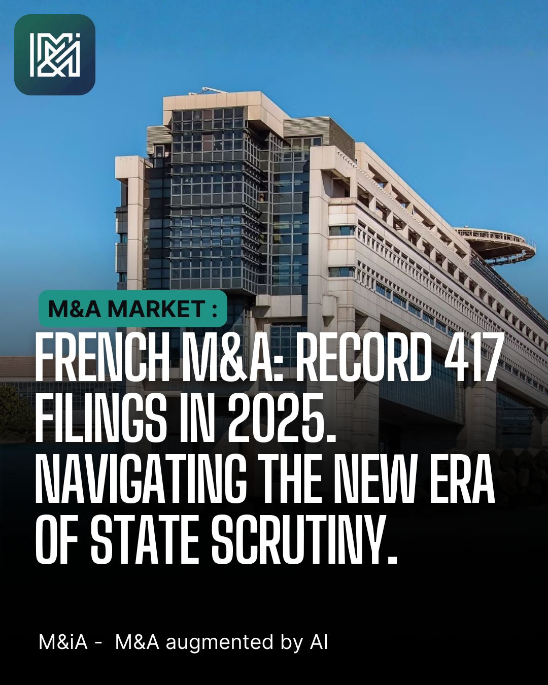 M&A France 2026 : Au-delà des records, l'État s'impose comme le nouveau "Partenaire de l'Ombre"