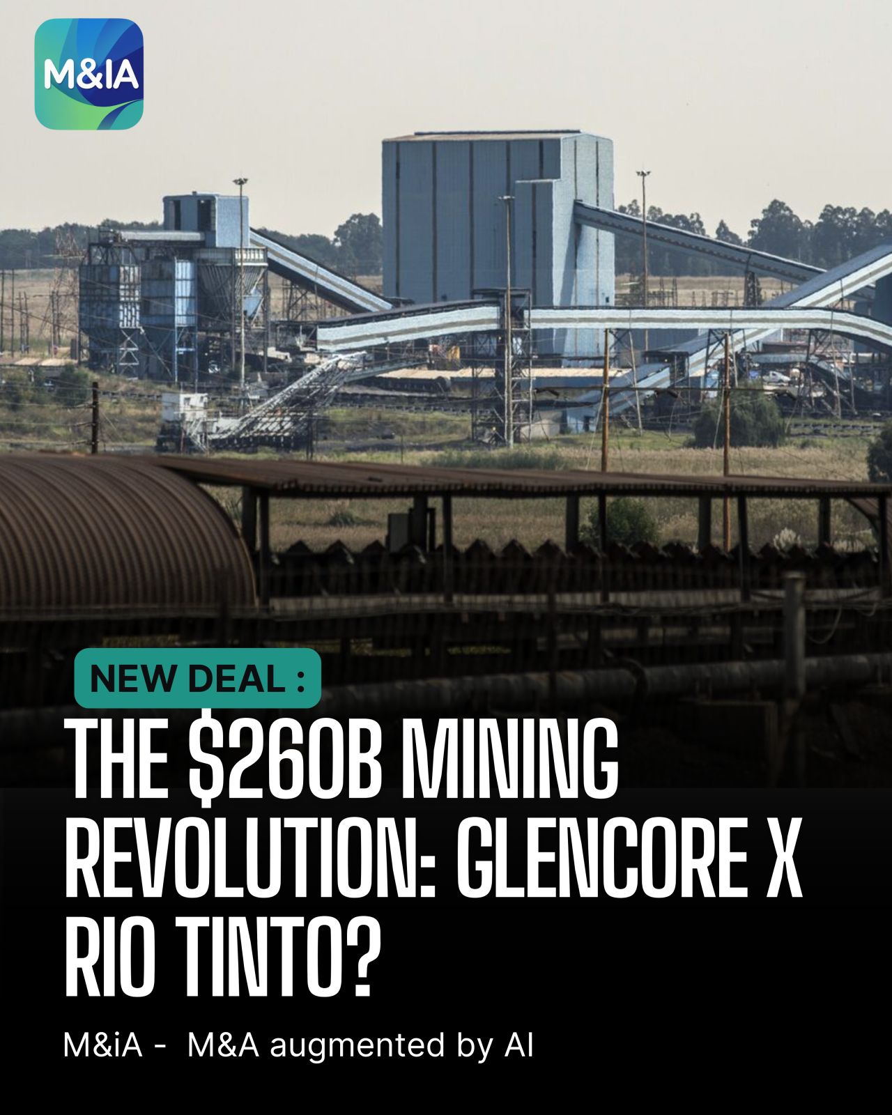 Rio Tinto x Glencore : >$260 Mds | L'analyse d'un méga-deal