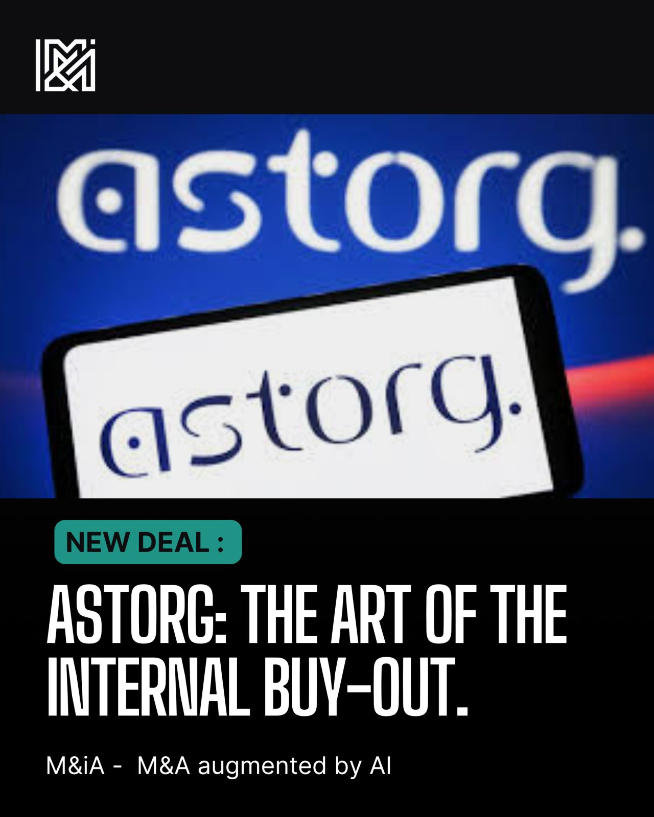 Astorg : l'auto-LBO comme pivot stratégique