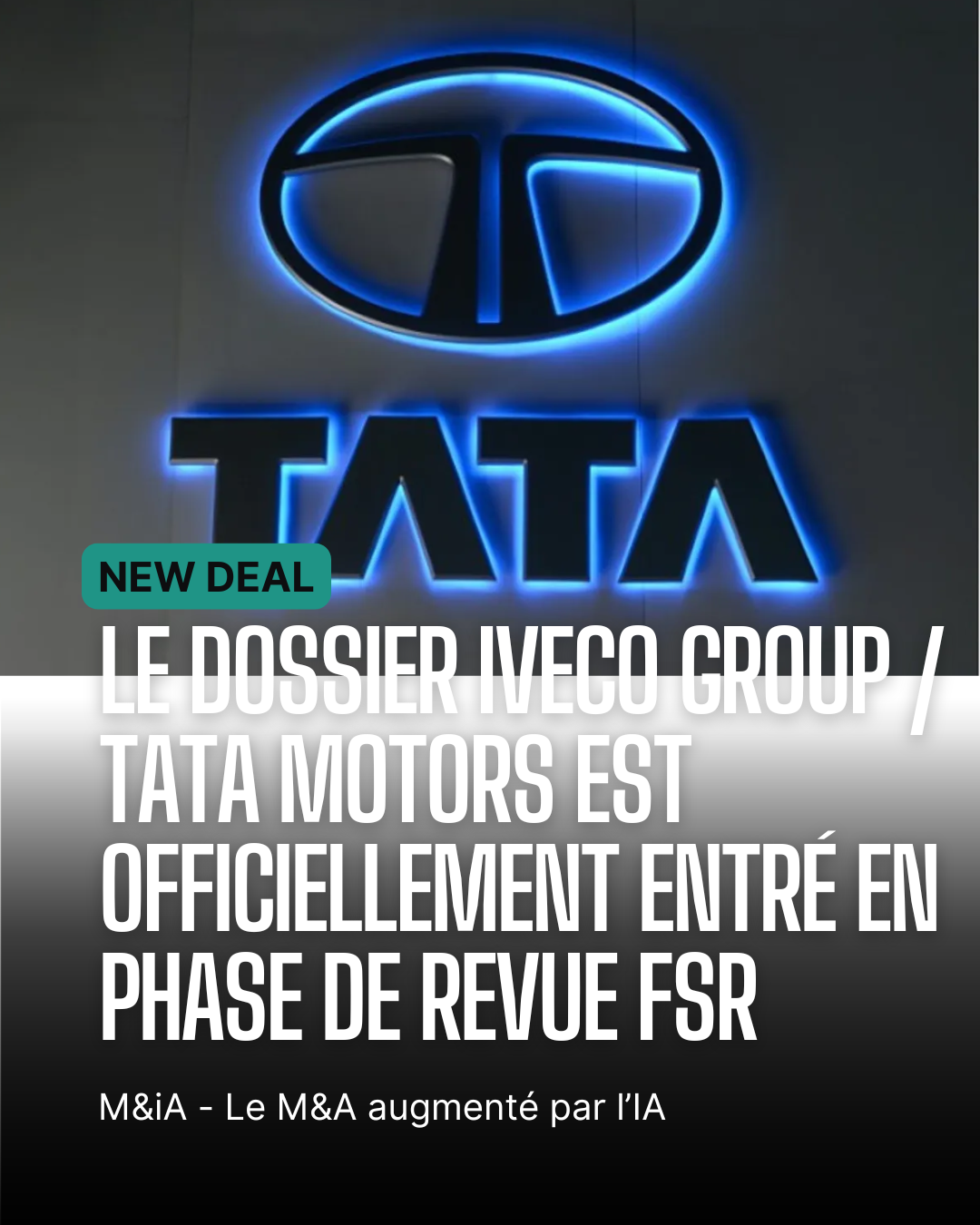 Tata Motors x Iveco : Le Spread à 15% | Analyse du Deal