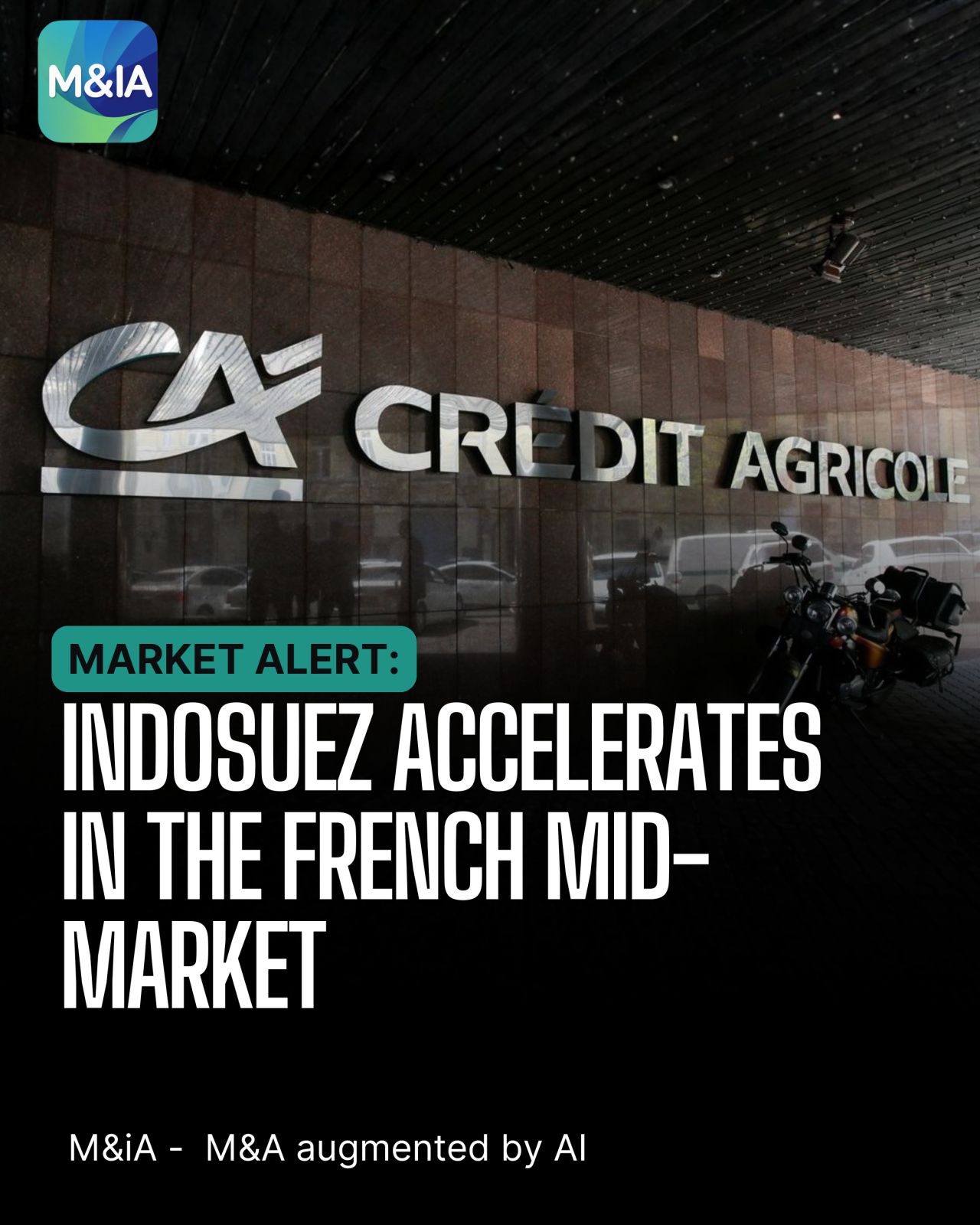 Indosuez Corporate Advisory : La nouvelle force de frappe du Mid-Market français