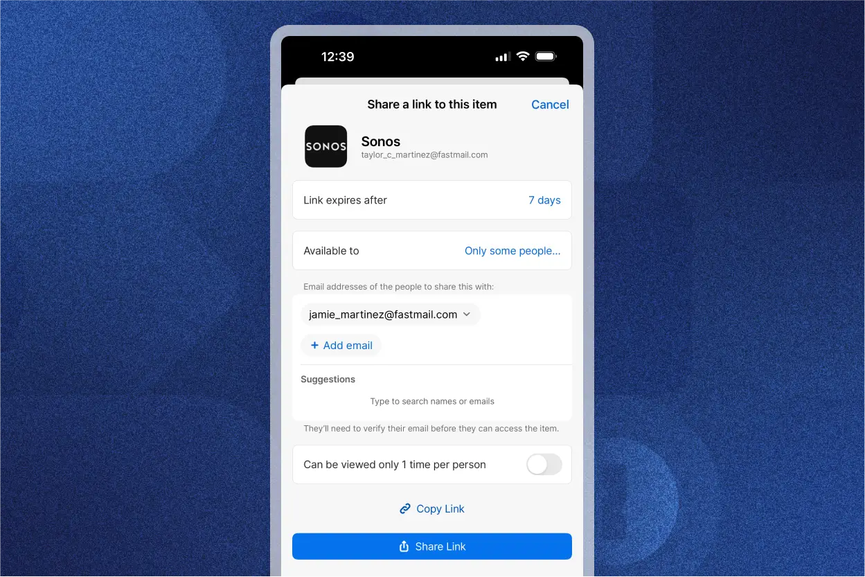 App do 1Password mostrando a caixa de diálogo "Compartilhar um link deste item". A caixa de diálogo exibe um endereço de e-mail e opções selecionadas de definir o vencimento do link em sete dias e disponibilizar o link para “Somente algumas pessoas”. Há uma caixa de seleção para “Só pode ser visualizado 1 vez por pessoa” e os botões “Compartilhar link” e “Copiar link”.