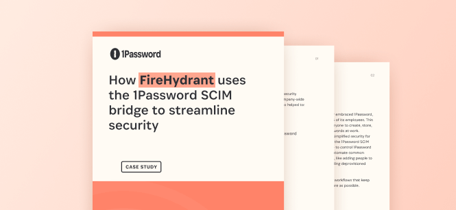 How FireHydrant uses the 1Password SCIM bridge to streamline its security