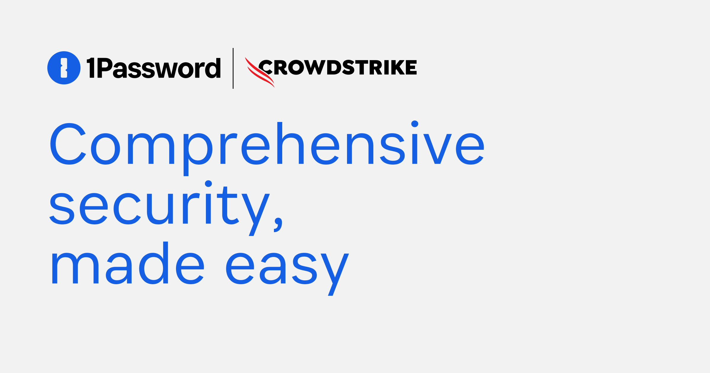 1Password and CrowdStrike - Comprehensive security, made easy | 1Password