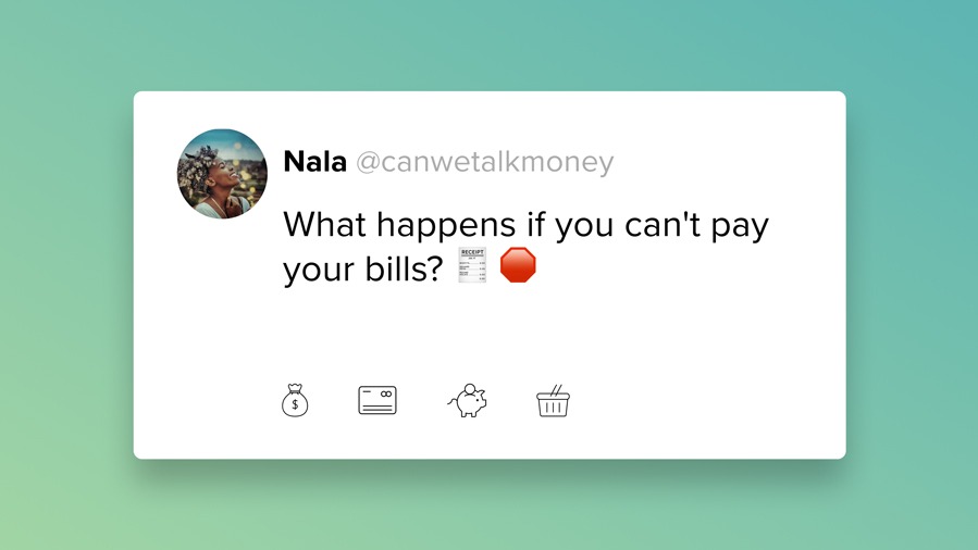 what happens if you can’t pay your bills?