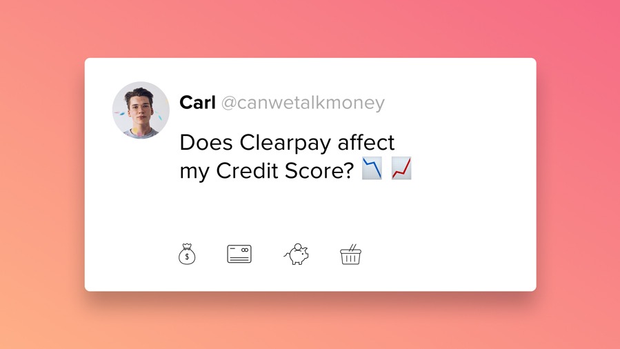 does clearpay affect your credit score