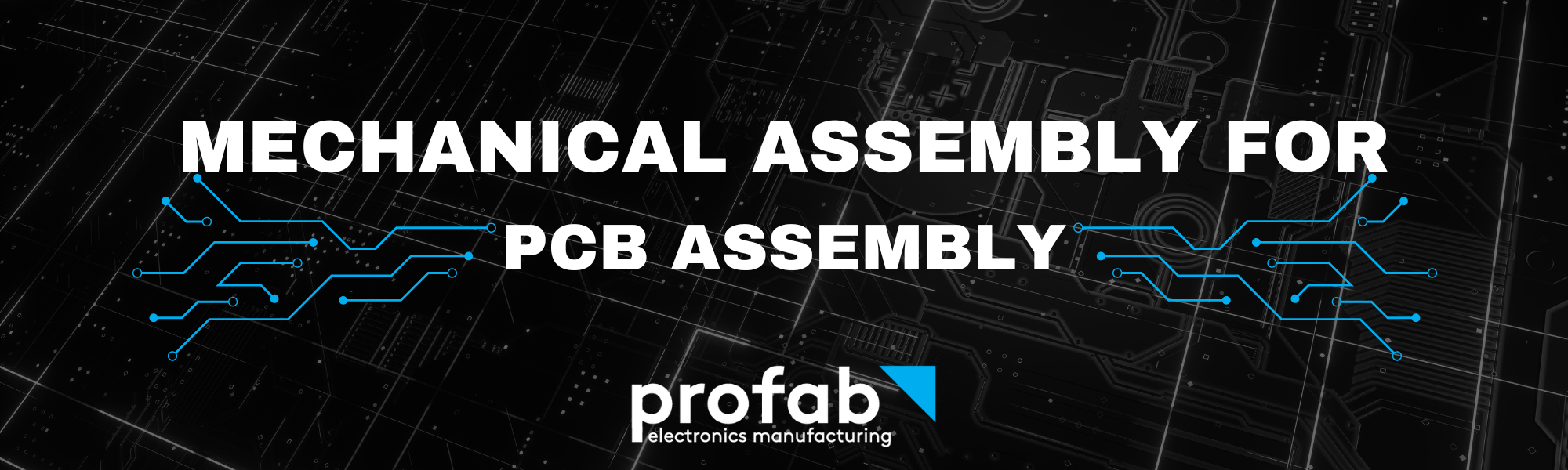 Mechanical Assembly for PCB Assemblies