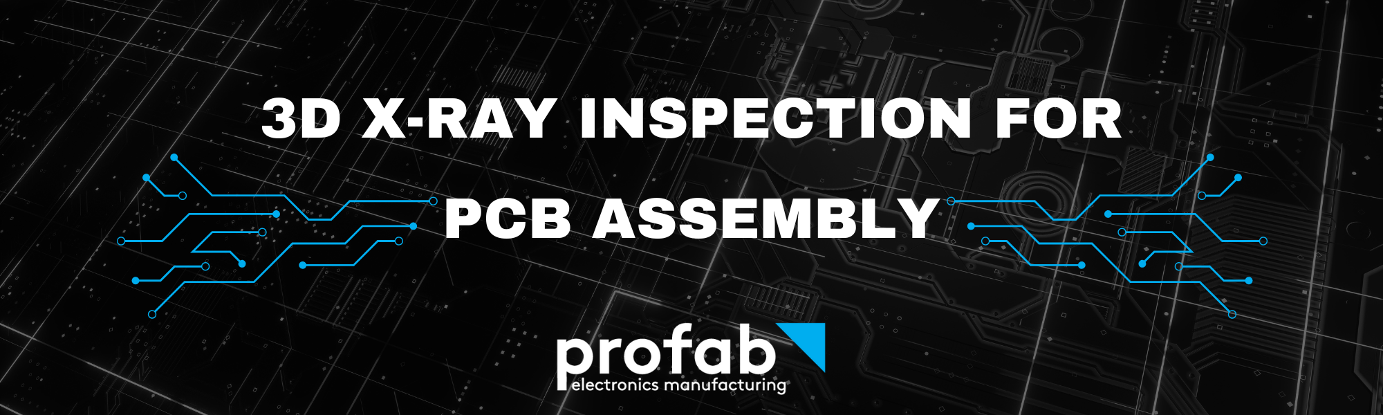 3D X-Ray for PCB Assembly Inspection