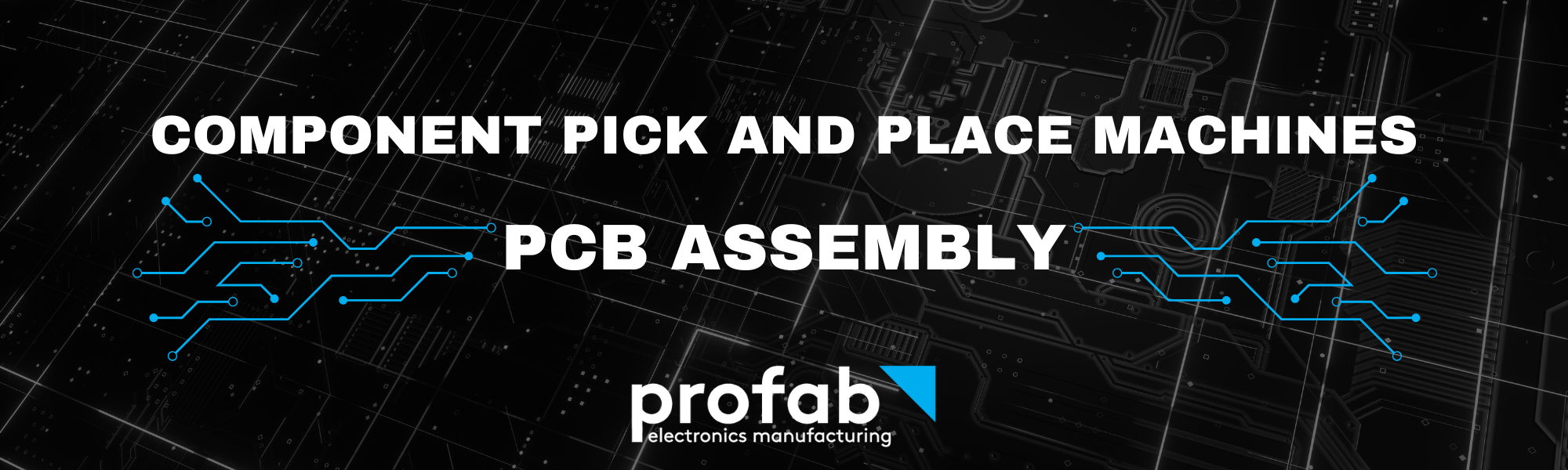 PCB Assembly Component Pick and Place Machines