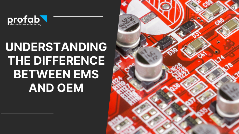 Understanding the Difference Between EMS and OEM