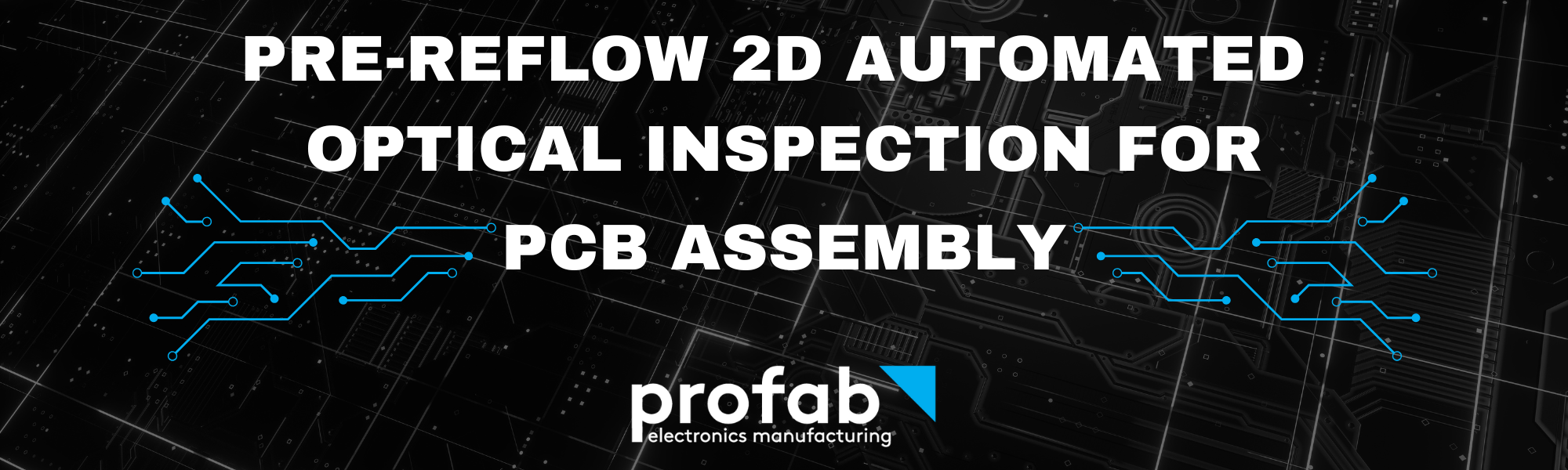 Pre-Reflow 2D Automated Optical Inspection