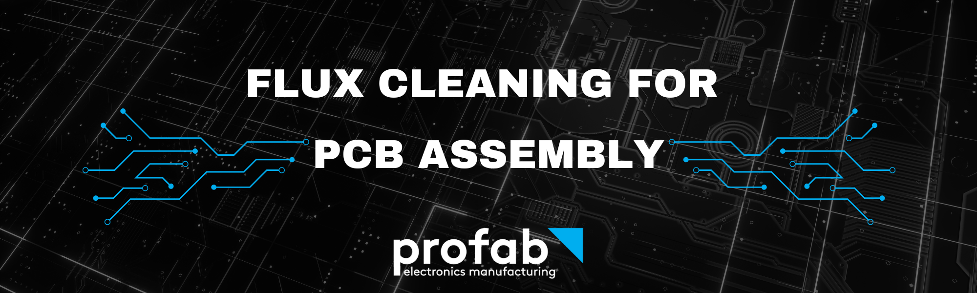 Cleaning Flux From PCB Assemblies