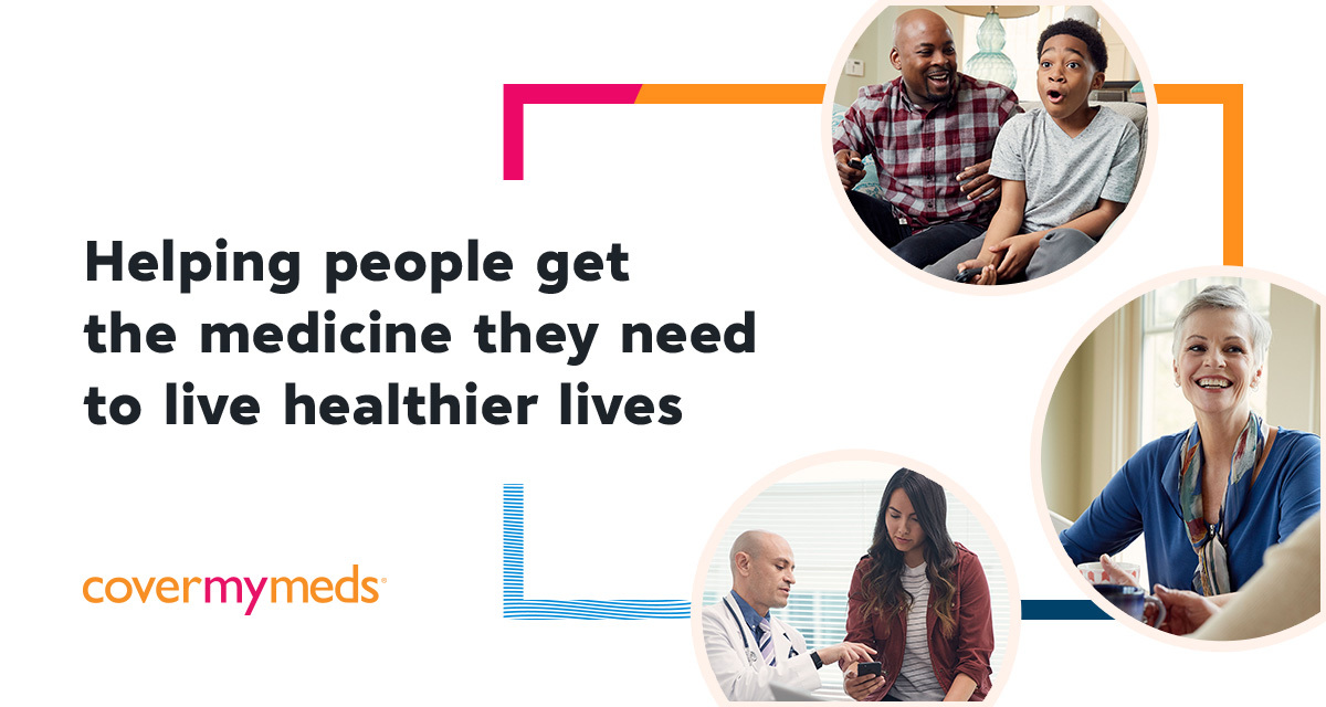 CoverMyMeds: Helping People get the Medicine They Need