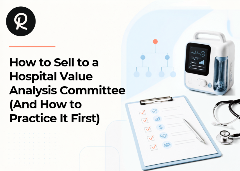 How to Sell to a Hospital Value Analysis Committee (And How to Practice It First)