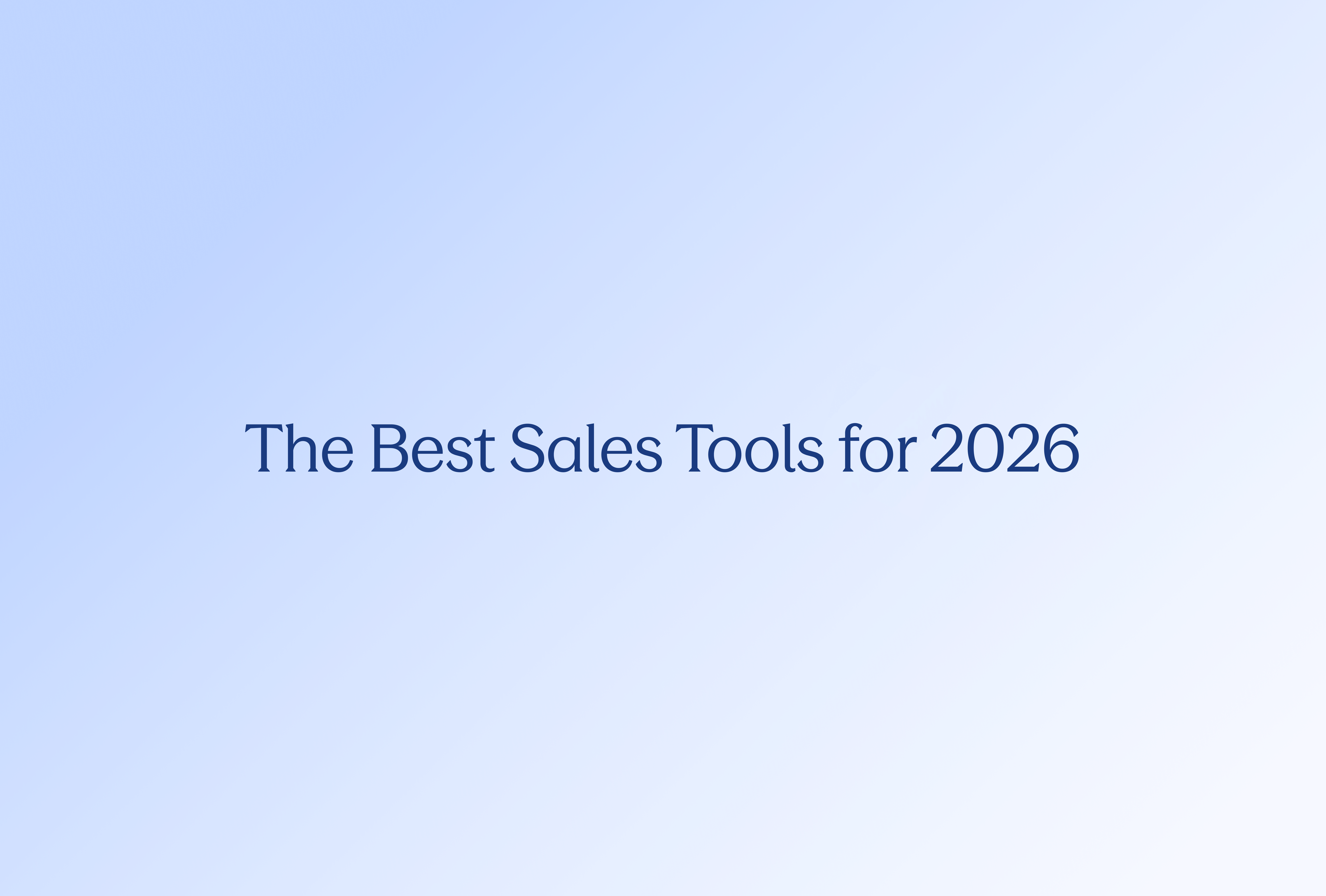 The Best Sales Tools 2026