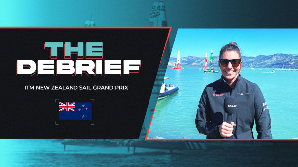 The Debrief | ITM New Zealand Sail Grand Prix | Christchurch