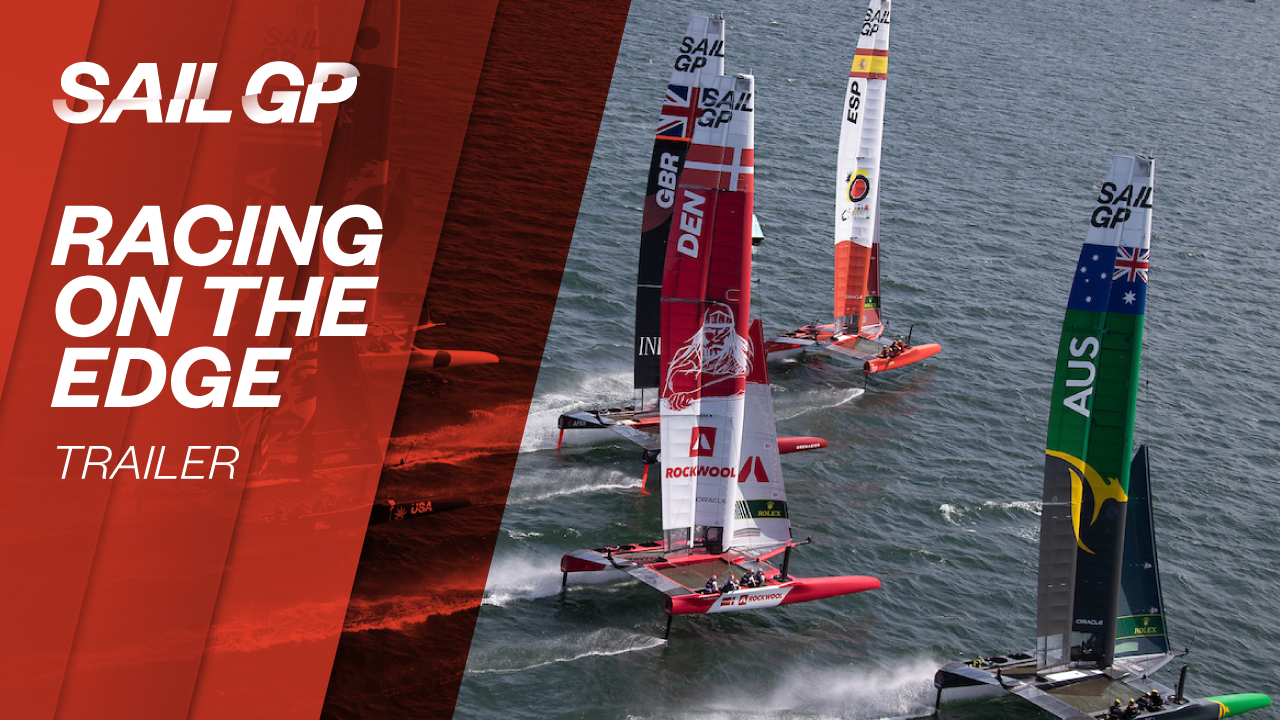 WATCH SailGP Racing on the Edge trailer SailGP