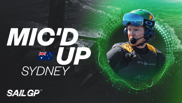 WATCH: The Best Mic'd Up Moments from SailGP in Sydney