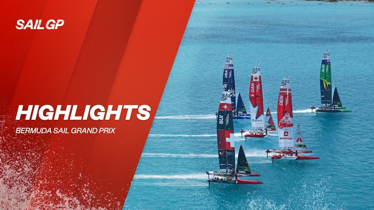 HIGHLIGHTS Bermuda Sail Grand Prix SailGP