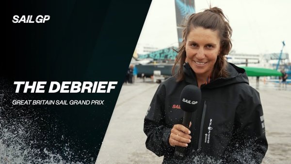 THE DEBRIEF | Great Britain Sail Grand Prix | Plymouth