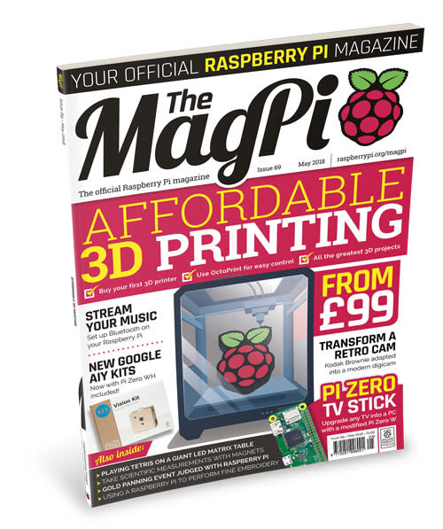 Discover affordable 3D printing in The MagPi #69 — The MagPi magazine