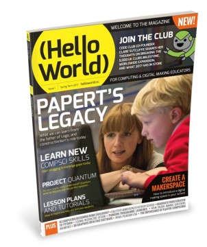 Hello World: new computing magazine for educators