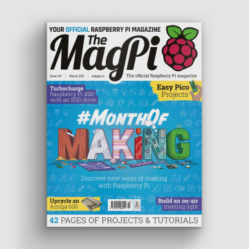 #MonthOfMaking in The MagPi magazine issue #103
