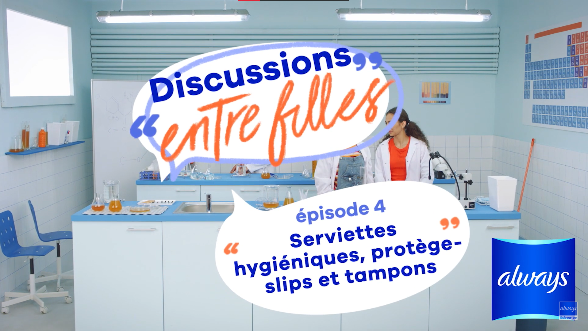 Discussions entre filles épisode 4 - Serviettes hygiéniques, protège-slips et tampons