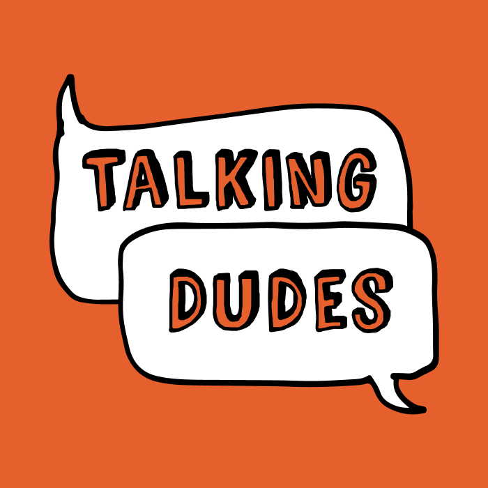 Talking Dudes