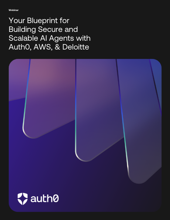 Auth0 | Your Blueprint for Building Secure and Scalable AI Agents