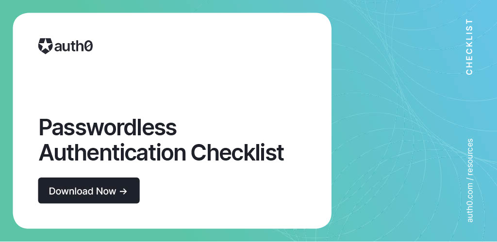 Thumbnail of Auth0 | Passwordless Authentication Checklist