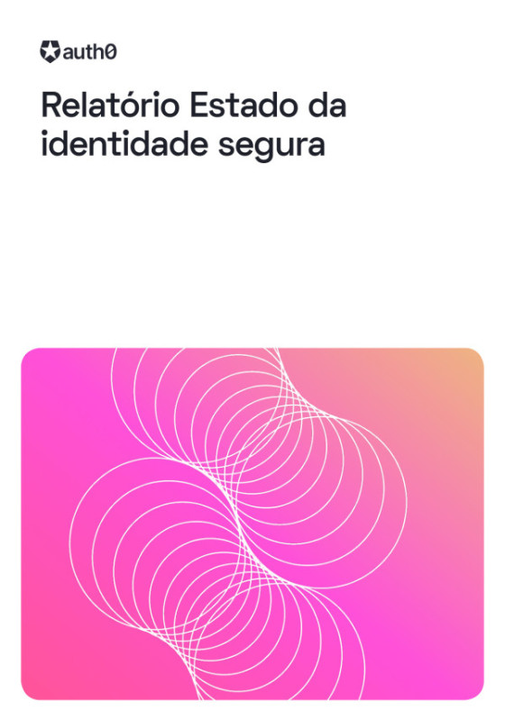 O estado da identidade segura