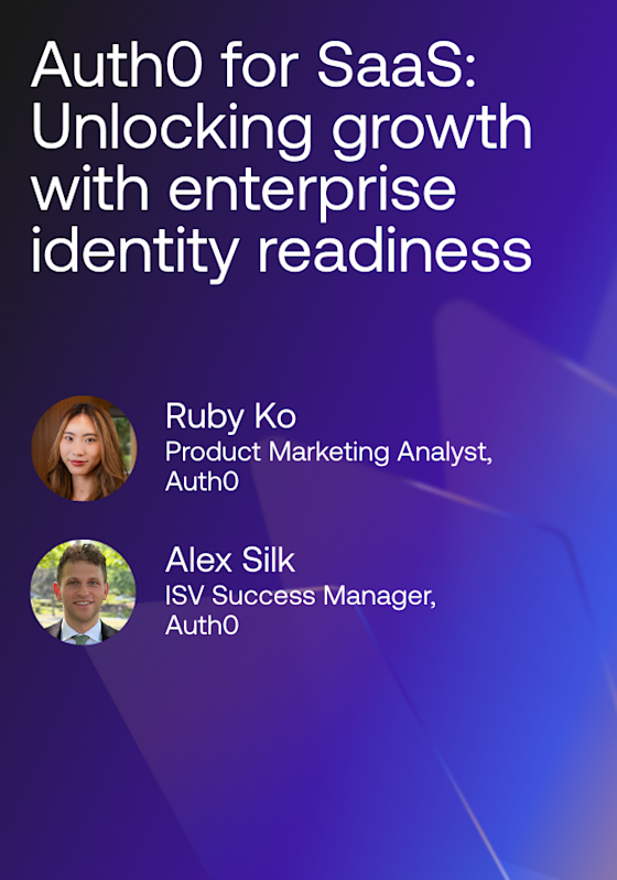 Auth0 for SaaS: Unlocking growth with enterprise identity readiness