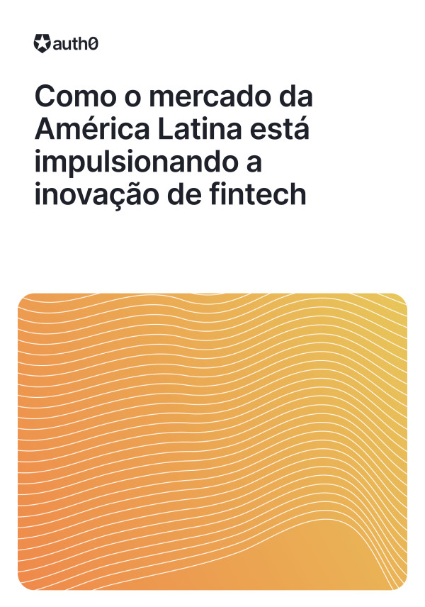 Como o mercado da América Latina está impulsionando a inovação de fintech