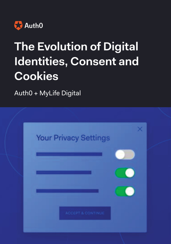 The Evolution of Digital Identities, Consent, & Cookies