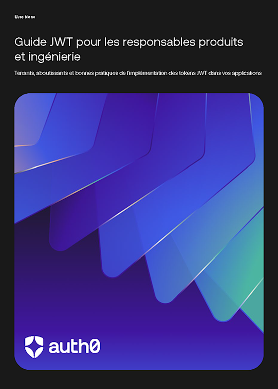Guide JWT pour les responsables produits et ingénierie