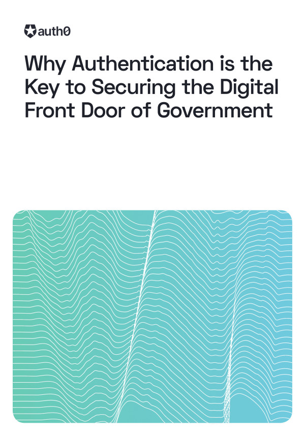 Why Authentication is the Key to Securing the Digital Front Door of Government