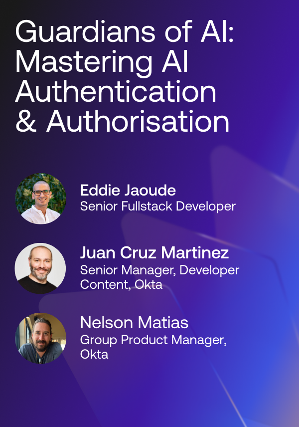 Auth0 | Guardians of AI: Mastering AI Authentication & Authorisation