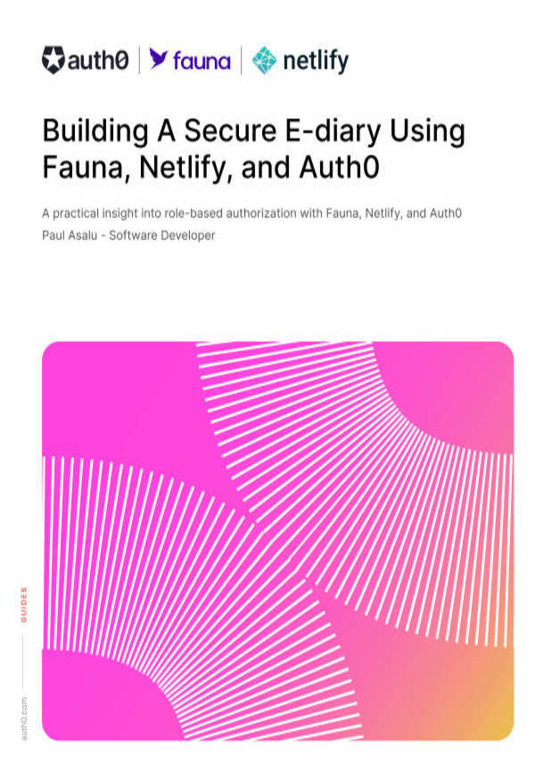 Building A Secure E-diary Using Fauna, Netlify, and Auth0