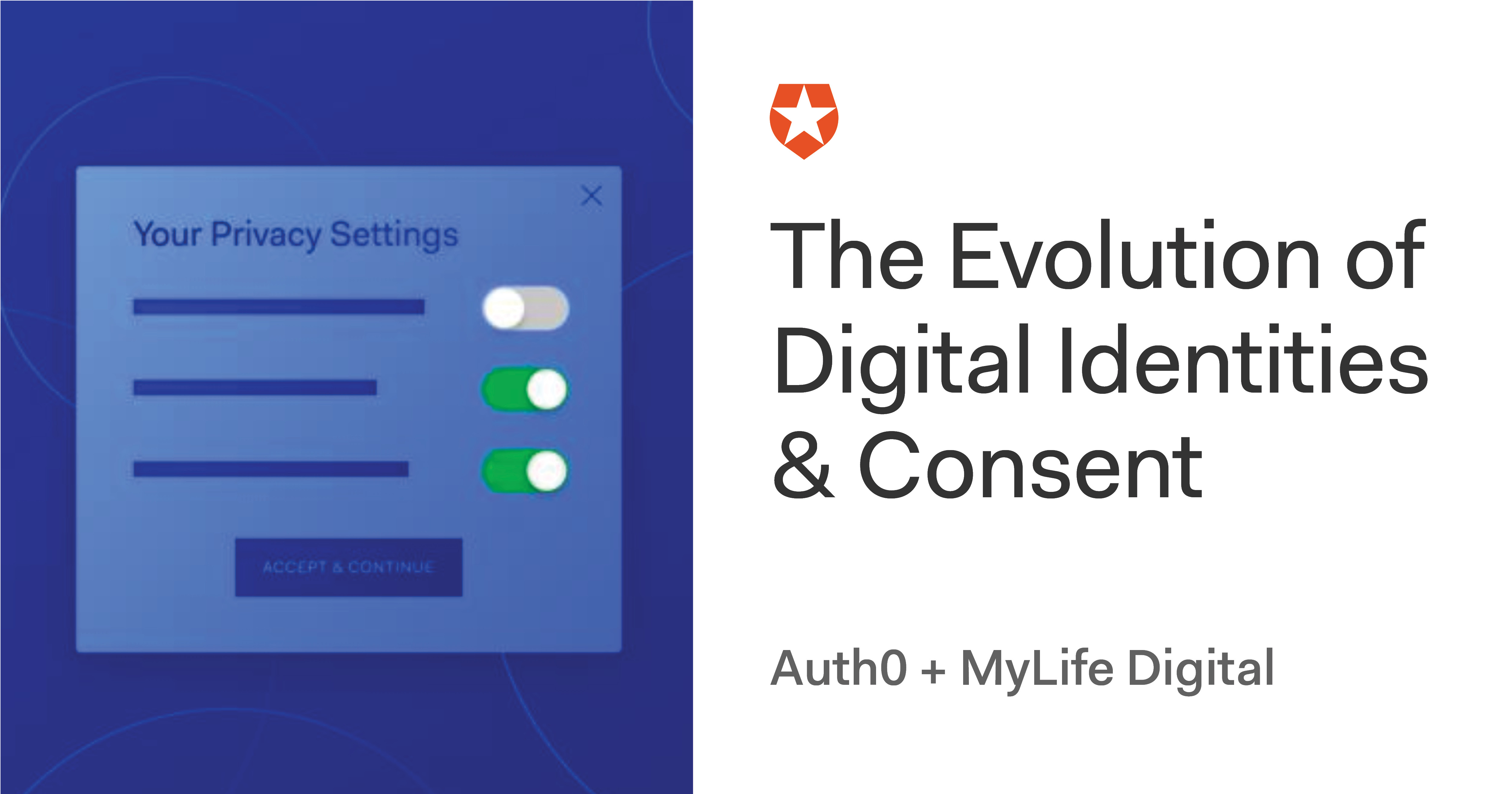 Auth0 | The Evolution of Digital Identities, Consent, & Cookies