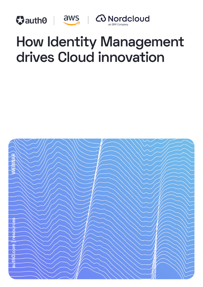 How Identity Management drives Cloud innovation (with AWS & Nordcloud)