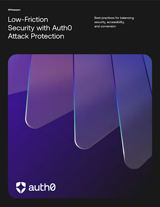 Auth0 Attack Protection - Best practices for deploying adaptive identity protection at scale
