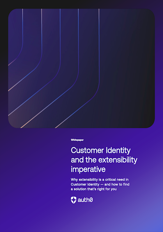  Customer Identity and the extensibility imperative