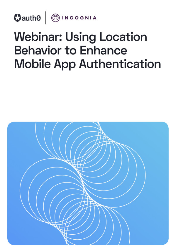 Using Location Behavior to Enhance Mobile App Authentication